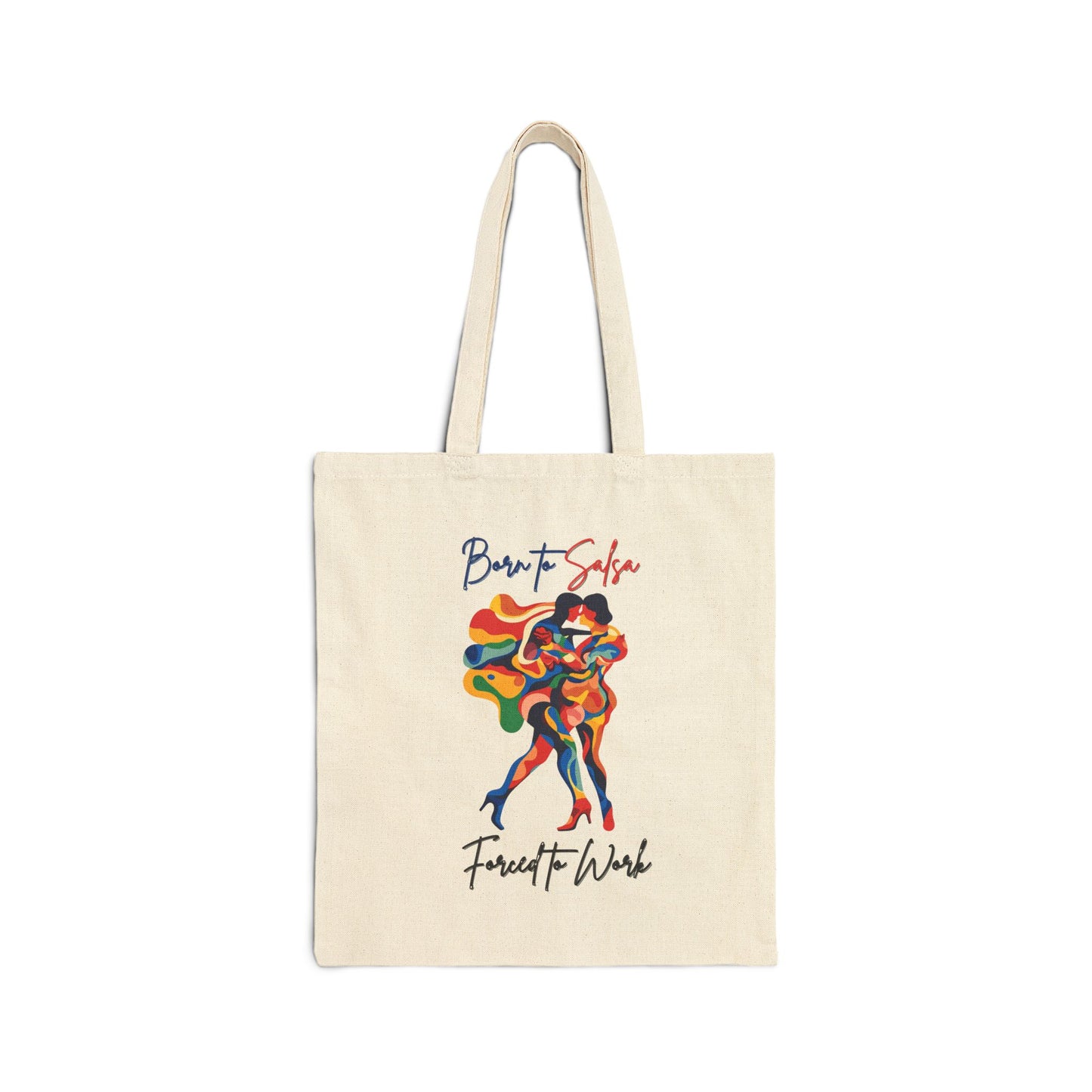 Born to Salsa Forced to Work Tote Bag | Vibrant Dance Art | Latin Dancer Humor | Salsero Canvas Carrier | BailaFashion Dance Lifestyle