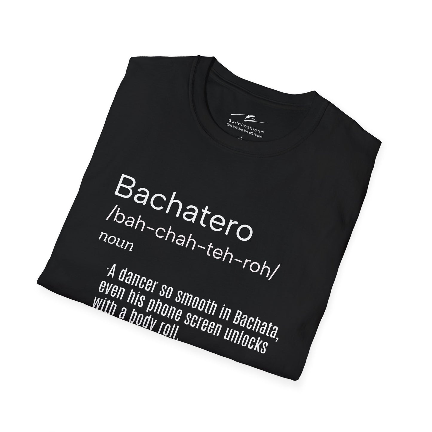 Bachatero Definition T-Shirt | Funny Latin Dance Tee | Bachata Festival Shirt | Dance Lifestyle | Salsa Bachata Clothing | Humor Attitude