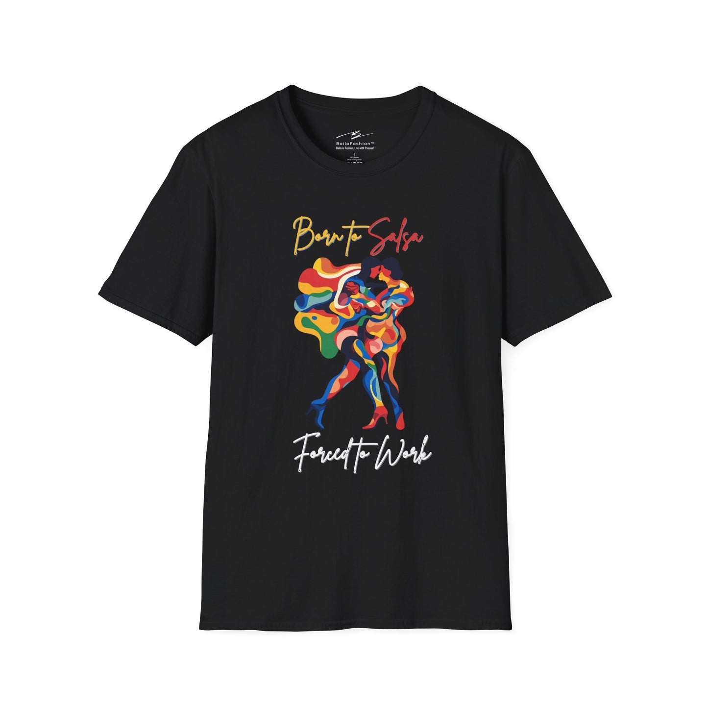Born To Salsa Forced To Work T-Shirt | Latin Dance Tee | Vibrant Salsa Dancer Shirt | Funny Dance Gift | Colorful Dance Apparel | Daily Wear