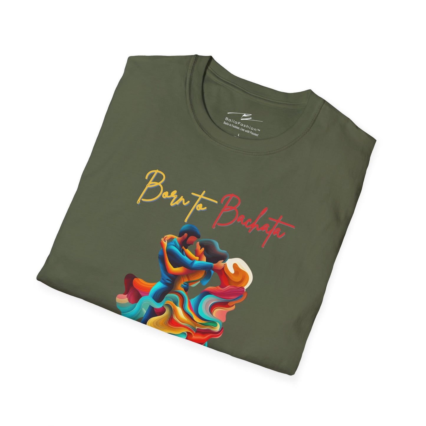 Born To Bachata, Forced To Work T-Shirt | Latin Dance Tee | Vibrant Bachetero Bachatera Dancer Shirt | Funny Gift | Colorful Dance Apparel