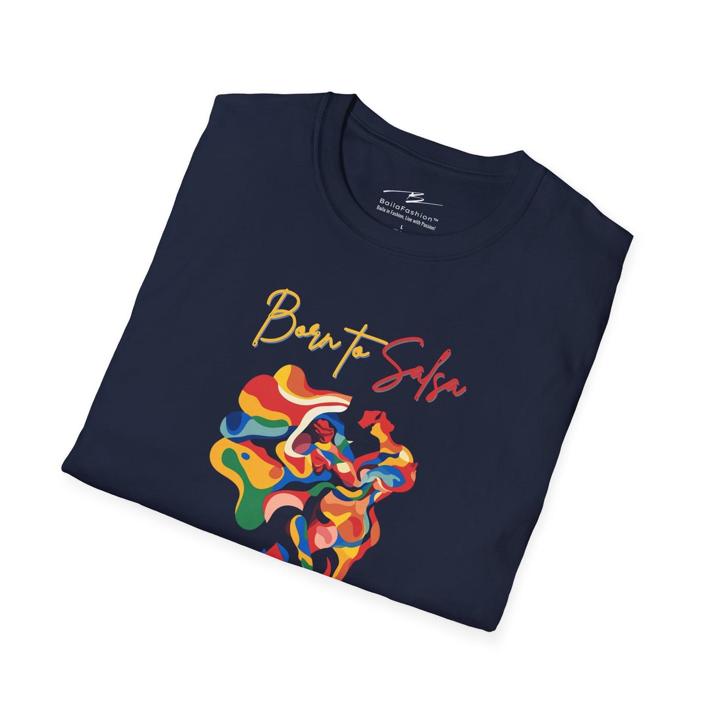 Born To Salsa Forced To Work T-Shirt | Latin Dance Tee | Vibrant Salsa Dancer Shirt | Funny Dance Gift | Colorful Dance Apparel | Daily Wear