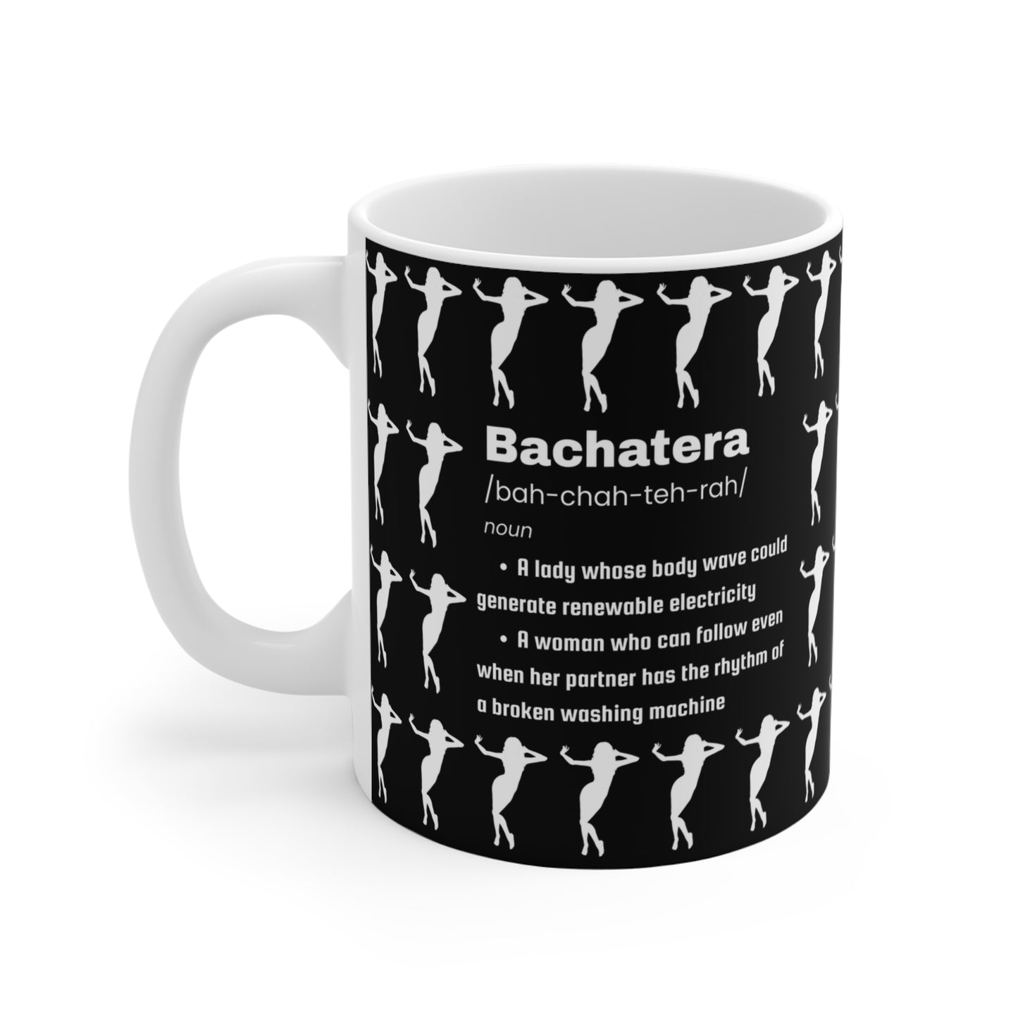 Bachatera Definition Ceramic Mug 11oz | Latin Dance Humor Cup | Bachata Dancer Gift | Dance Studio Decor | Dance Lifestyle