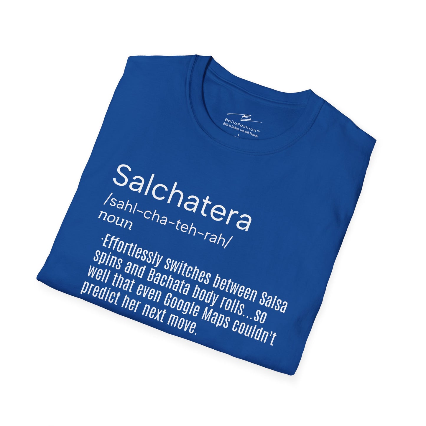 Funny Salsera Bachatera T-Shirt | Women's Salsa Bachata Fusion Tee | Latin Dance Humor Top | Dancer Gift | Practice Wear | Casual Shirt