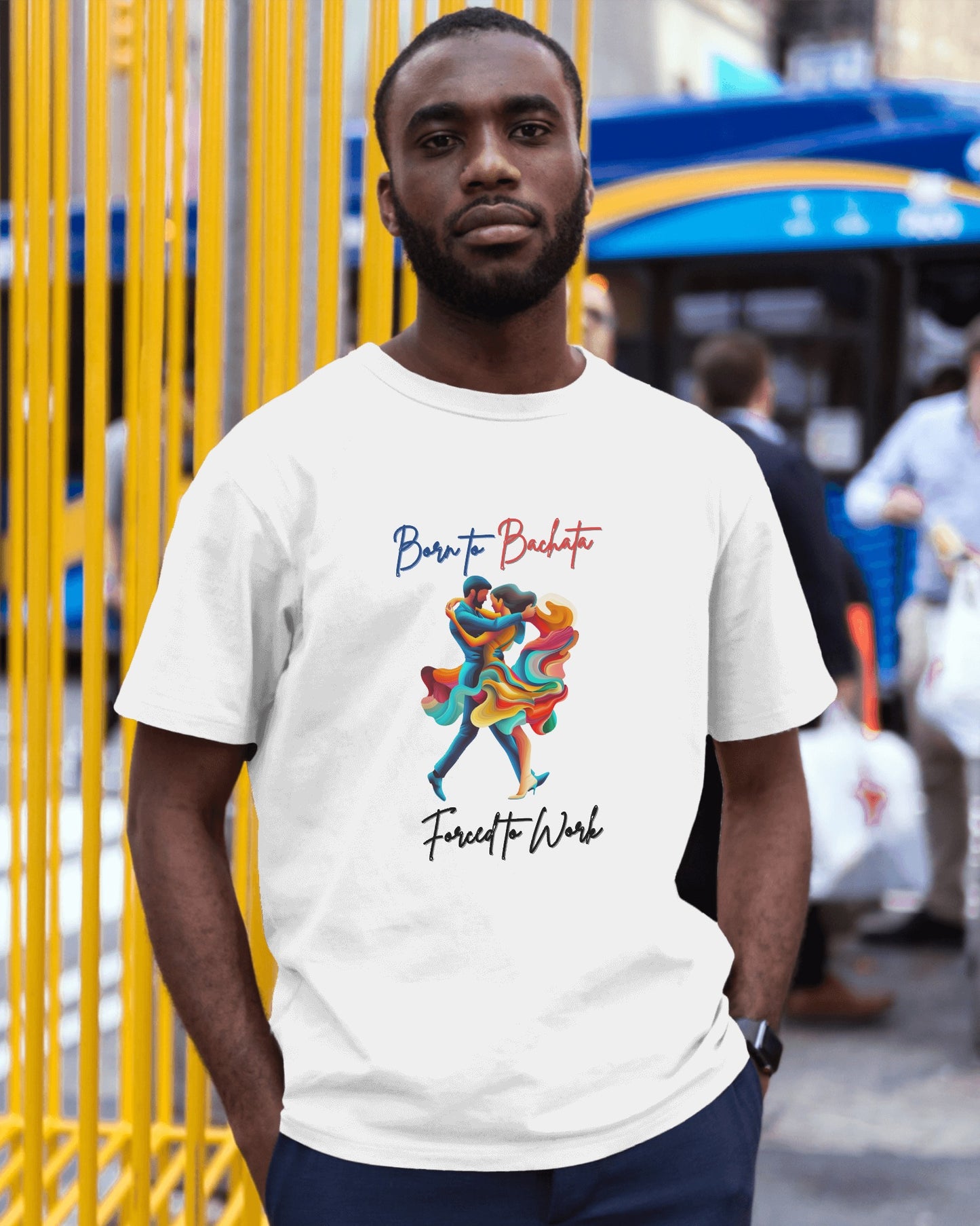 Born To Bachata, Forced To Work T-Shirt | Latin Dance Tee | Vibrant Bachetero Bachatera Dancer Shirt | Funny Gift | Colorful Dance Apparel