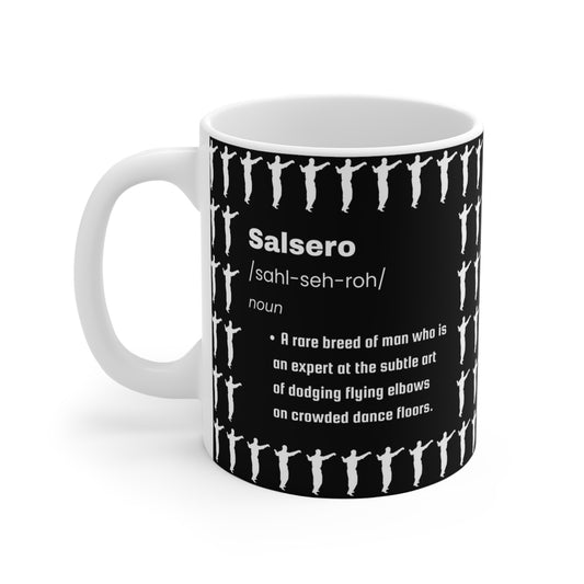 Salsero Definition Ceramic Mug 11oz | Latin Dance Humor Cup | Salsa Dancer Gift | Dance Studio Accessory | Elbow Dodging Expert