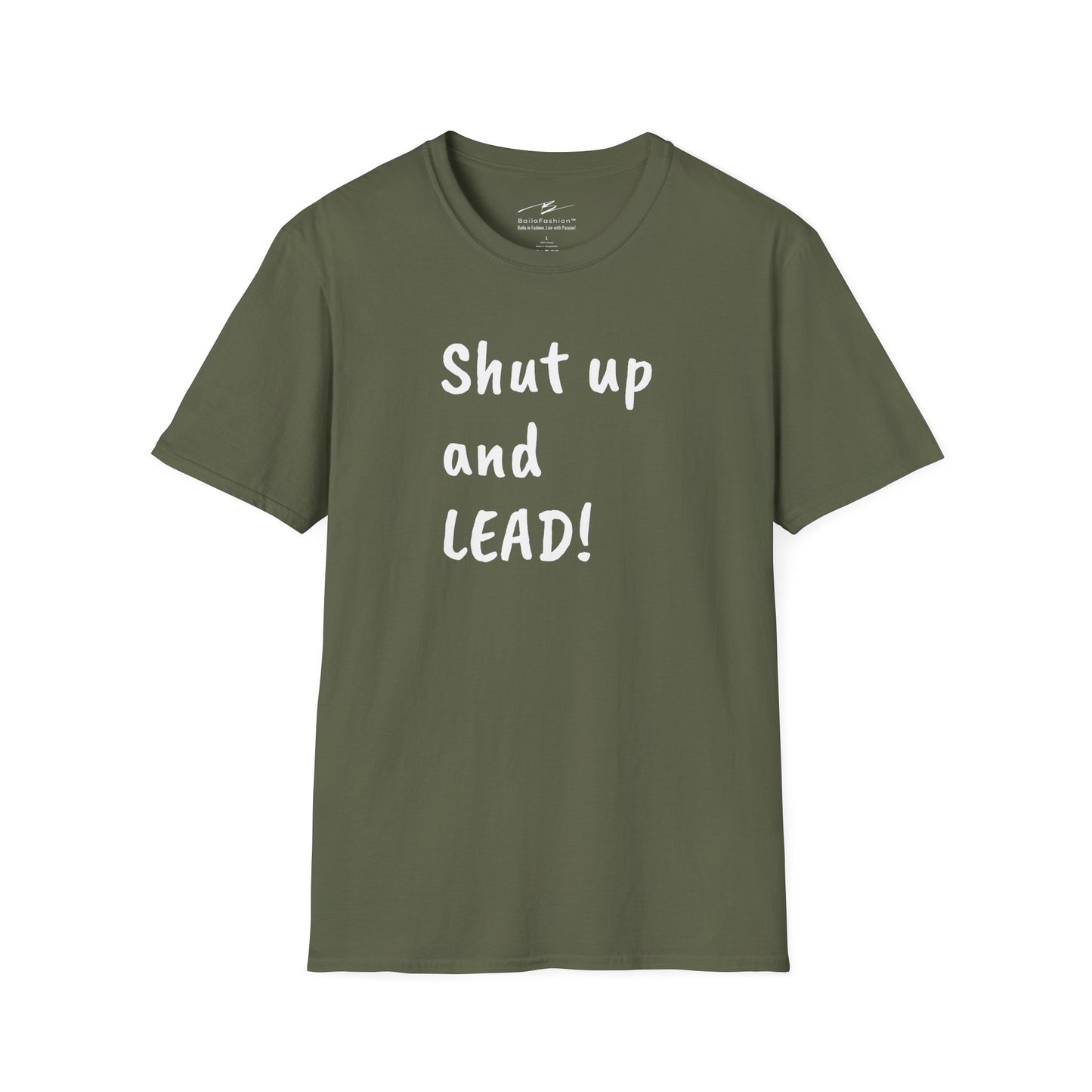 Shut Up and LEAD! T-Shirt | Follower's Dance Humor N Attitude | Smart Ass Back Print | Salsa Bachata Couple Tee | BailaFashion Streetwear