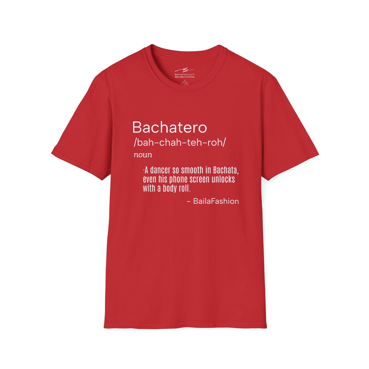Bachatero Definition T-Shirt | Funny Latin Dance Tee | Bachata Festival Shirt | Dance Lifestyle | Salsa Bachata Clothing | Humor Attitude