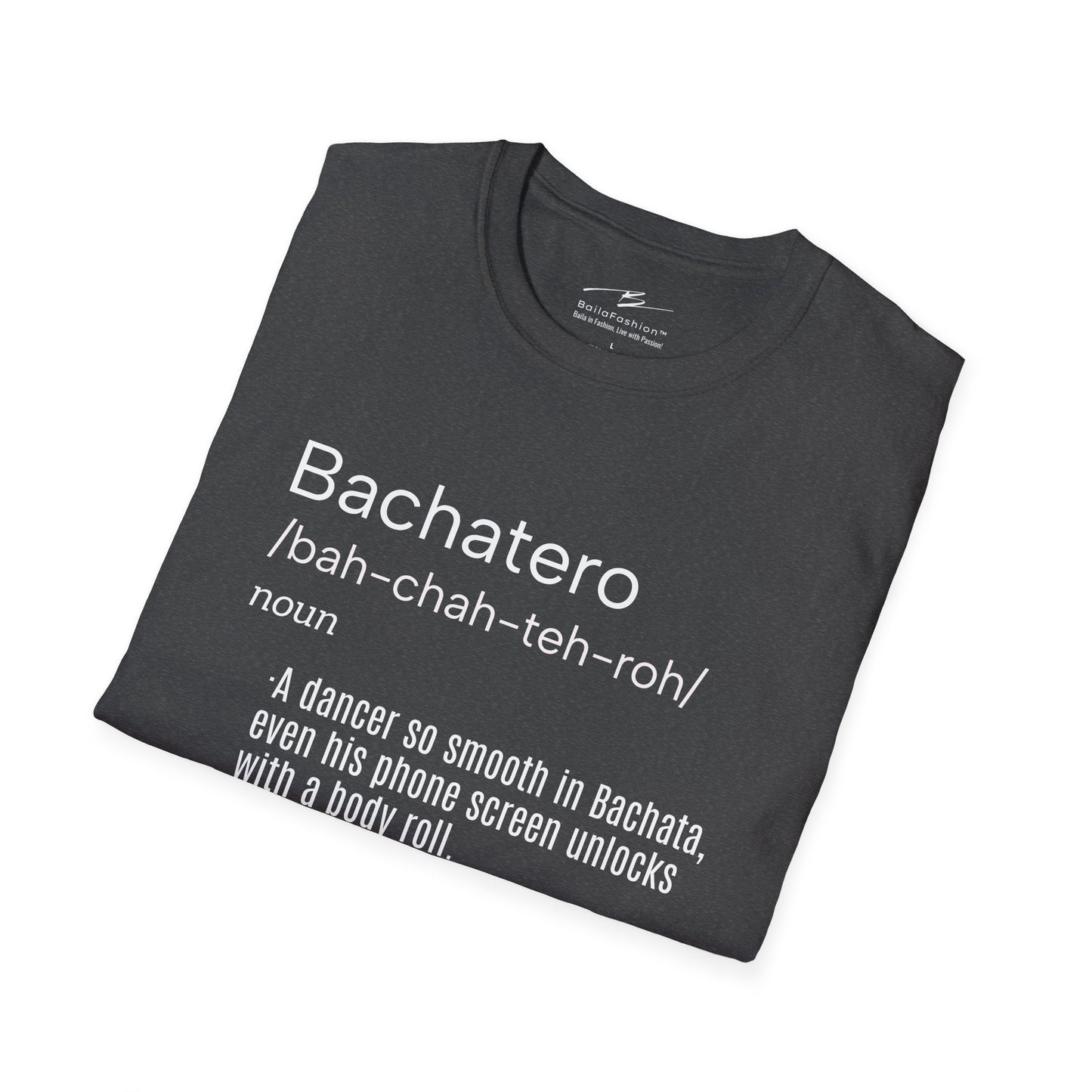 Bachatero Definition T-Shirt | Funny Latin Dance Tee | Bachata Festival Shirt | Dance Lifestyle | Salsa Bachata Clothing | Humor Attitude